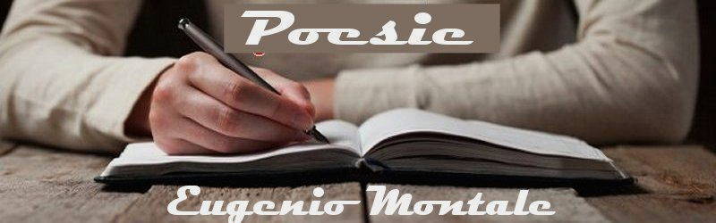 poesie e poeti italiani e stranieri Eugenio Montale