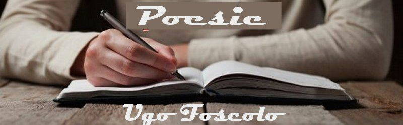 poesie e poeti italiani e stranieri Ugo Foscolo