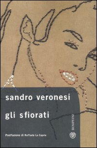 Biografia di Sandro Veronesi, Gli sfiorati