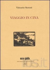 Biografia di Vittorio Sereni, Viaggio in Cina