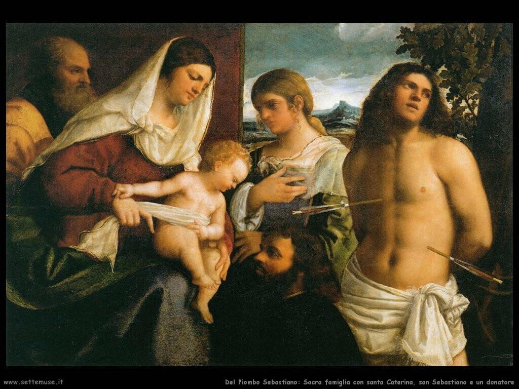 del piombo sebastiano Sacra famiglia con s. Caterina, s. Sebastiano e un donatore