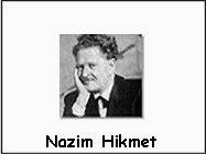 Nazim Hikmet Biografia e poesie
